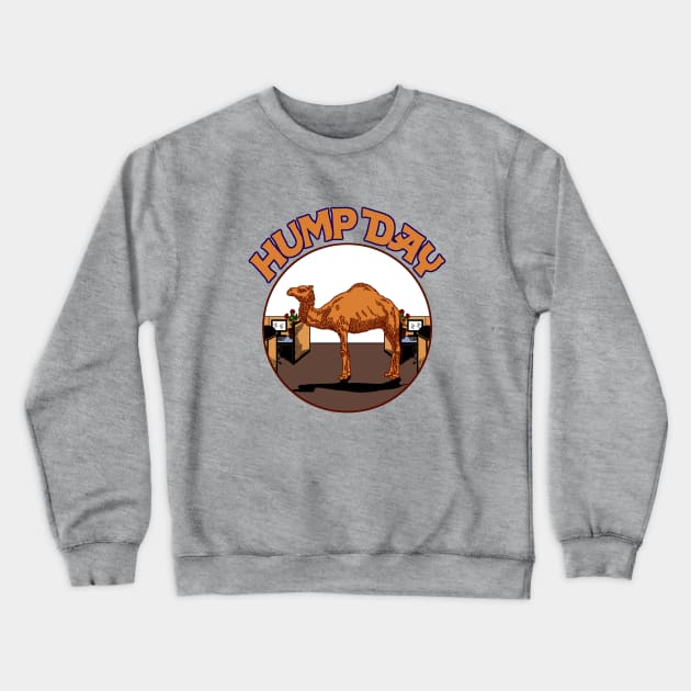 Hump Day Crewneck Sweatshirt by AngryMongoAff